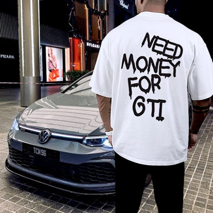 Need Money For GTI