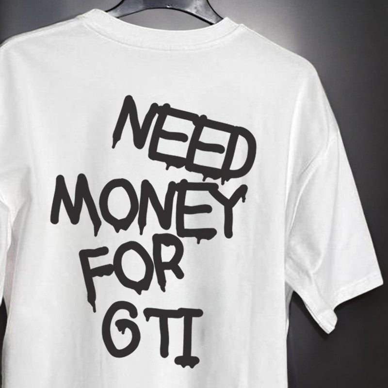 Need Money For GTI