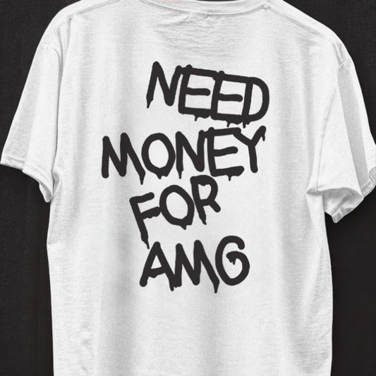 Need Money For AMG