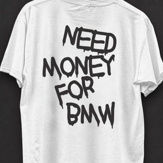 Need Money For BMW